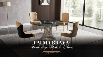 Palma Brava: Unlocking Stylish Chairs Cheap